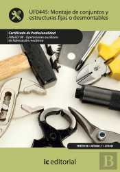 Montaje De Conjuntos Y Estructurasfijas O Desmontables. Fmee0108 - Operaciones Auxiliares De Fabricacion