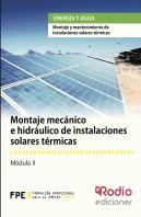 Montaje Mecánico E Hidraúlico De Instalaciones Solares Térmicas (Mf0602_2).