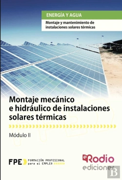 Bertrand.pt - Montaje Mecánico E Hidraúlico De Instalaciones Solares Térmicas (Mf0602_2).