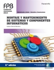 Montaje Y Mantenimiento De Sistemas Y Componentes Informáticos 2.ª Edición 2019