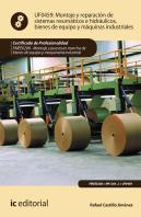 Montaje Y Reparación De Sistemas Neumáticos E Hidráulicos Bienes De Equipo Y Máquinas Industriales.