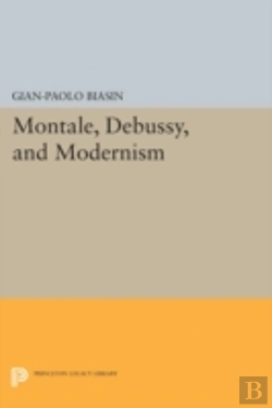 Bertrand.pt - Montale, Debussy, And Modernism