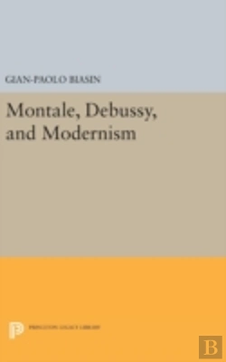 Bertrand.pt - Montale, Debussy, And Modernism