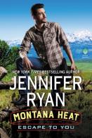 Montana Heat: Escape To You