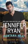 Montana Heat: Protected By Love