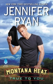 Montana Heat: True To You