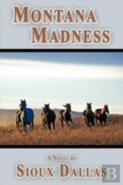 Montana Madness: A Novel