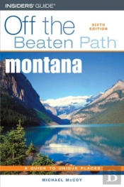 Montana Off The Beaten Path