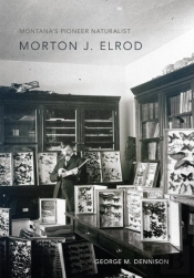 Montana'S Pioneer Naturalist