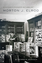 Montana'S Pioneer Naturalist