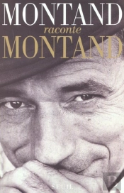 Montand Raconte Montand