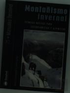 Montañismos Invernal Tecnicas Basicas Excursionistas