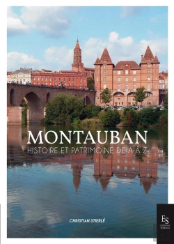 Bertrand.pt - Montauban, Histoire Et Patrimoine De A À Z