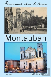 Montauban - Promenade Dans Le Temps