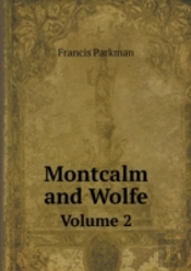 Montcalm And Wolfe Volume 2