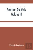 Montcalm And Wolfe (Volume Ii)