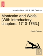 Montcalm And Wolfe. (With Introductory C