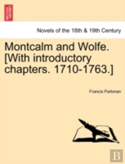 Bertrand.pt - Montcalm And Wolfe. (With Introductory C