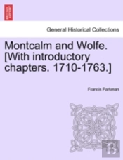 Montcalm And Wolfe. (With Introductory C