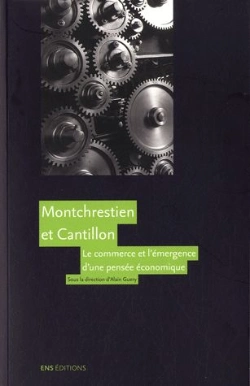 Bertrand.pt - Montchrestien Et Cantillon, Le Commerce Et L'Émergence D'Une Pensée Économique