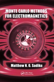 Monte Carlo Methods For Electromagnetics