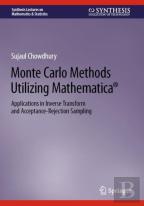 Monte Carlo Methods Utilizing Mathematicaâ®