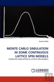 Monte Carlo Simulation In Some Continuous Lattice Spin Models