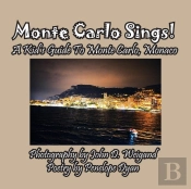 Monte Carlo Sings! A Kid'S Guide To Monte Carlo, Monaco
