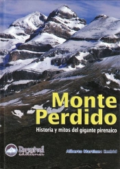 Monte Perdido: Historias Y Mitos Del Gigante Pirenaico