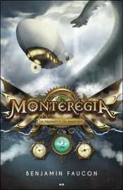 Monteregia - T2 : La Naissance Du Magicien