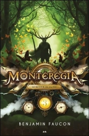 Monteregia - T3 : Le Retour De La Fee