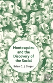 Montesquieu And The Discovery Of The Social