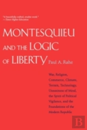Montesquieu And The Logic Of Liberty