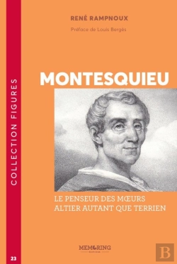 Bertrand.pt - Montesquieu : Le Penseur Des Moeurs, Altier Autant Que Terrien