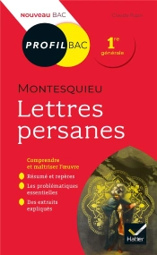 Montesquieu, Lettres Persanes ; Toutes Les Clés D'Analyse Pour Le Bac