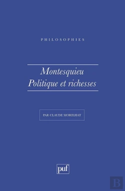 Bertrand.pt - Montesquieu. Politique Et Richesses