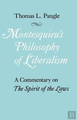 Bertrand.pt - Montesquieu'S Philosophy Of Liberalism