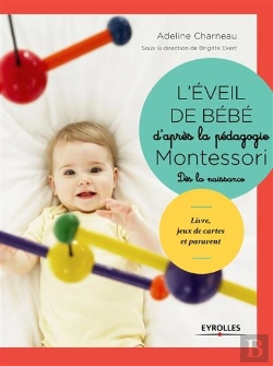 Bertrand.pt - Montessori À La Maison : L'Éveil De Bébé D'Après La Pédagogie Montessori