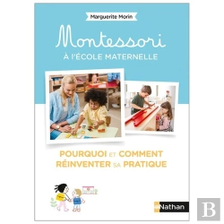 Bertrand.pt - Montessori À L'École Maternelle : Pourquoi Et Comment Réinventer Sa Pratique