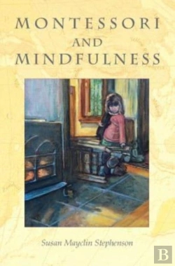 Bertrand.pt - Montessori And Mindfulness