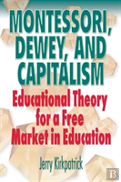 Bertrand.pt - Montessori, Dewey, And Capitalism