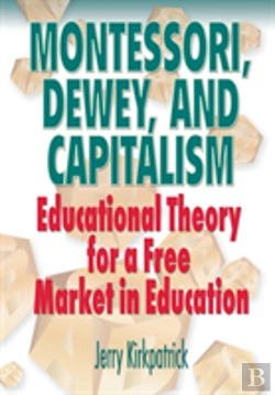 Bertrand.pt - Montessori, Dewey, And Capitalism