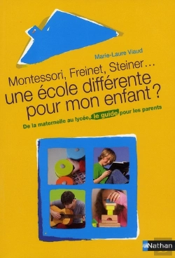 Bertrand.pt - Montessori, Freinet, Steiner... Une École Différente Pour Mon Enfant ?