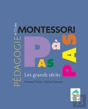Montessori Pas À Pas : Les Grands Récits