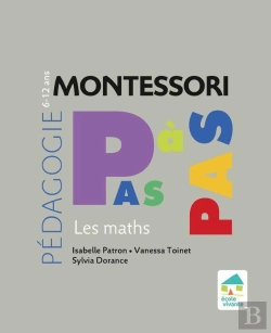 Bertrand.pt - Montessori Pas À Pas : Les Mathématiques ; 6/12 Ans (Édition 2020)