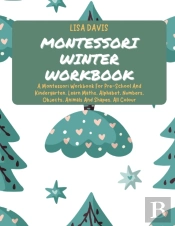 Montessori Winter Workbook: A Montessori