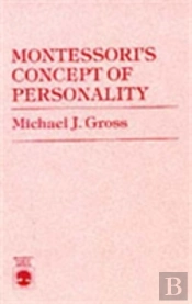 Montessori'S Concept Of Personality