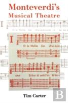 Monteverdiâ€™S Musical Theatre