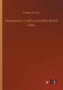 Montezuma'S Castle And Other Weird Tales