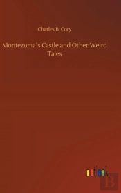 Montezuma'S Castle And Other Weird Tales